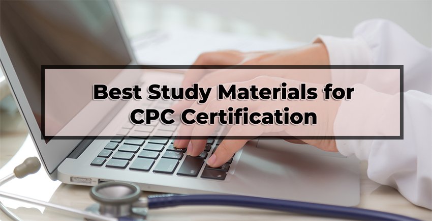 Best Study Materials for CPC Certification