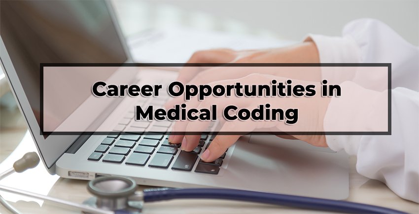 Career Opportunities in Medical Coding