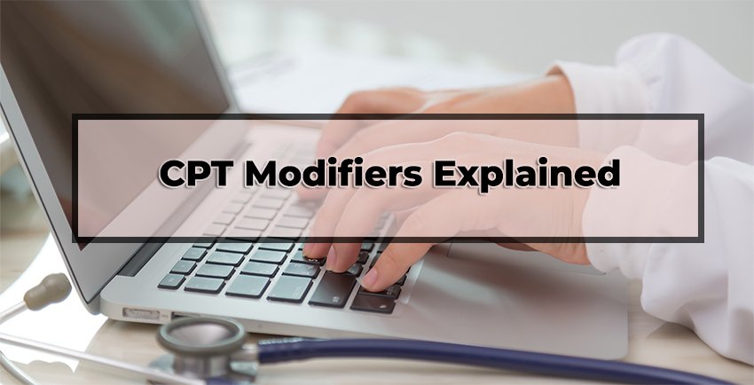 CPT Modifiers Explained