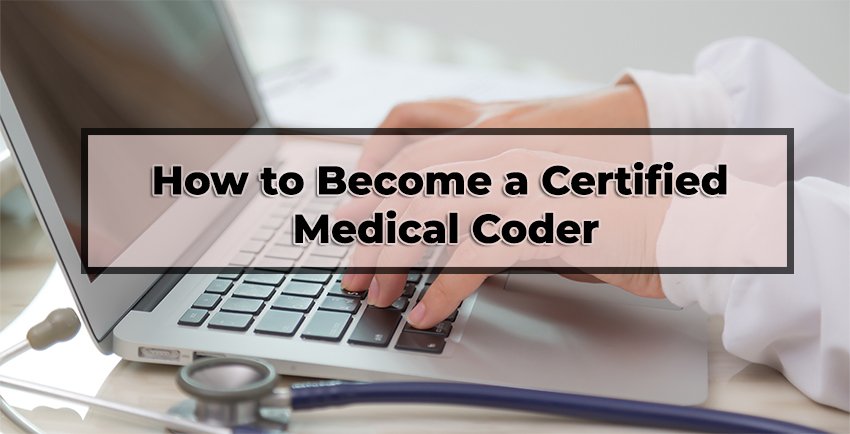 How to Become a Certified Medical Coder