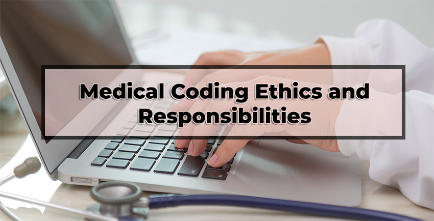 Medical Coding Ethics and Responsibilities