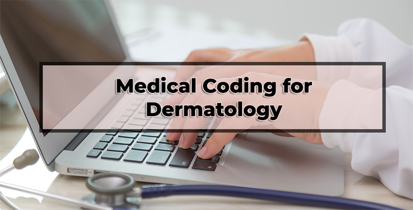 Medical Coding for Dermatology