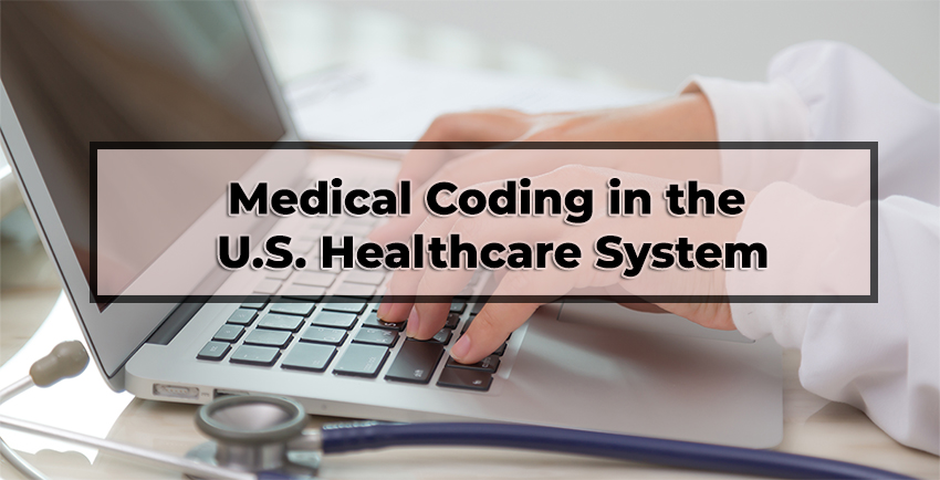 Medical Coding in the U.S. Healthcare System