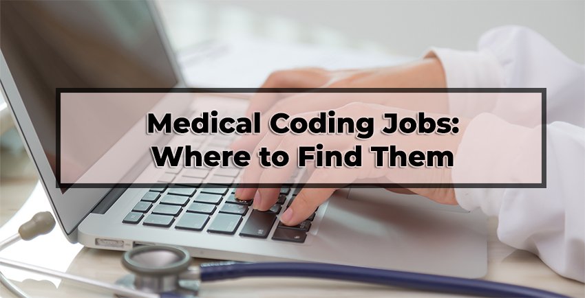 Medical Coding Jobs: Where to Find Them