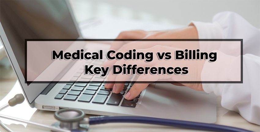 Medical Coding vs Medical Billing